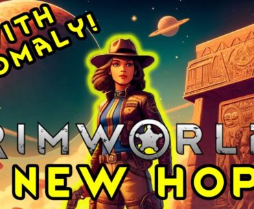 RimWorld: A New Hope [Anomaly DLC!] - Ep 13